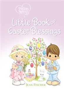 Precious Moments Little Book of Easter Blessings - ISBN: 9780718098667