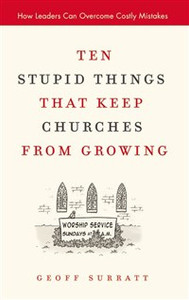 Ten Stupid Things That Keep Churches from Growing - ISBN: 9780310285304