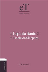 El Espíritu Santo en la tradición sinóptica - ISBN: 9788482677057