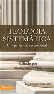 Teología sistemática pentecostal, revisada - ISBN: 9780829721454