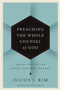 Preaching the Whole Counsel of God - ISBN: 9780310519638
