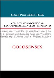 Comentario exegético al texto griego del Nuevo Testamento: Colosenses - ISBN: 9788482679020