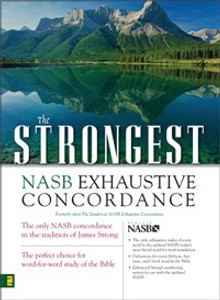 The Strongest NASB Exhaustive Concordance - ISBN: 9780310262848