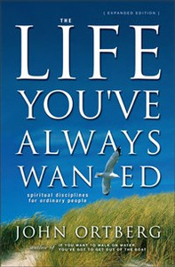 The Life You've Always Wanted - ISBN: 9780310246954