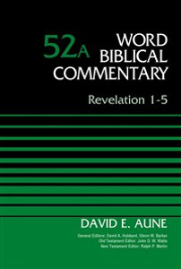 Revelation 1-5, Volume 52A - ISBN: 9780310521778