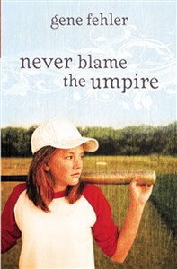 Never Blame the Umpire - ISBN: 9780310719410