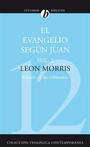 El Evangelio según Juan, Vol. 2 - ISBN: 9788482674308