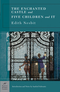 The Enchanted Castle and Five Children and It (Barnes & Noble Classics Series):  - ISBN: 9781593082741