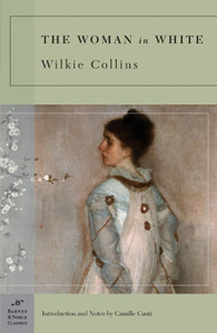 The Woman in White (Barnes & Noble Classics Series):  - ISBN: 9781593082802