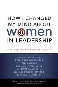 How I Changed My Mind about Women in Leadership - ISBN: 9780310293156