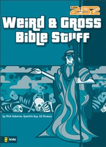 Weird and Gross Bible Stuff - ISBN: 9780310704843