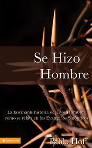 Se hizo hombre - ISBN: 9780829710274