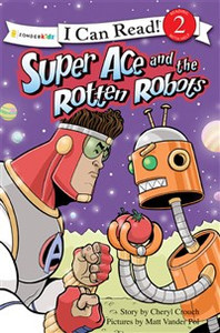 Super Ace and the Rotten Robots - ISBN: 9780310716976