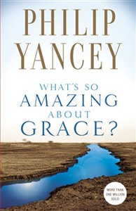 What's So Amazing About Grace? - ISBN: 9780310245650