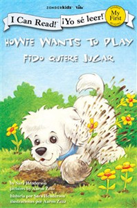 Howie Wants to Play / Fido quiere jugar - ISBN: 9780310718758