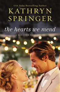 The Hearts We Mend - ISBN: 9780310339724