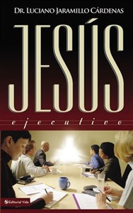 Jesús Ejecutivo - ISBN: 9780829728675