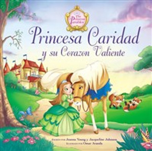 Princesa Caridad y su corazón valiente - ISBN: 9780829765656