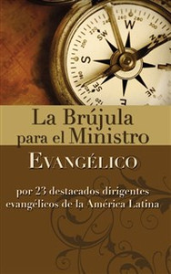 La brújula para el ministro evangélico - ISBN: 9780829708776