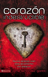 Corazón indestructible - ISBN: 9780829750232