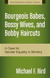 Bourgeois Babes, Bossy Wives, and Bobby Haircuts - ISBN: 9780310519263