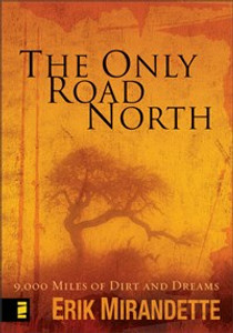 The Only Road North - ISBN: 9780310274353