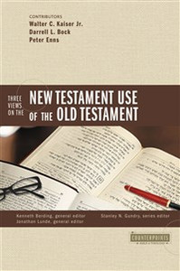 Three Views on the New Testament Use of the Old Testament - ISBN: 9780310273332