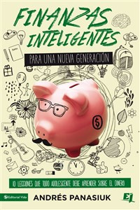 Finanzas inteligentes para una nueva generación - ISBN: 9780829763591