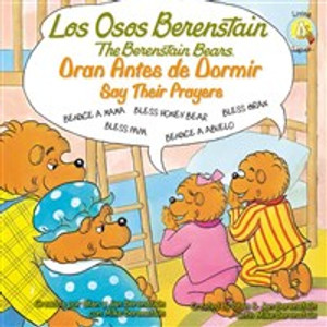 Los Osos Berenstain oran antes de dormir / Say Their Prayers - ISBN: 9780829763478