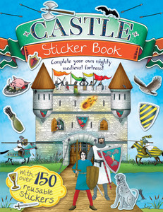 Castle Sticker Book: Complete Your Own Mighty, Medieval Fortress! - ISBN: 9781783120130