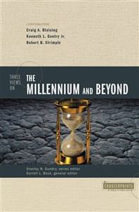 Three Views on the Millennium and Beyond - ISBN: 9780310201434