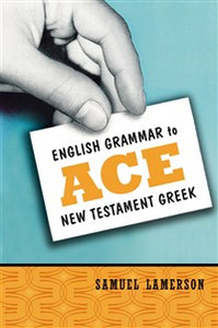 English Grammar to Ace New Testament Greek - ISBN: 9780310255345