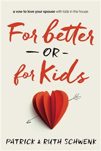 For Better or for Kids - ISBN: 9780310342663