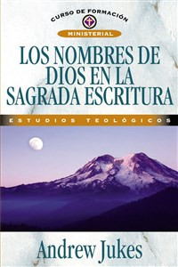 Los nombres de Dios en la sagrada Escritura - ISBN: 9788476453049