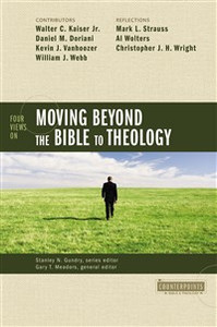 Four Views on Moving beyond the Bible to Theology - ISBN: 9780310276555