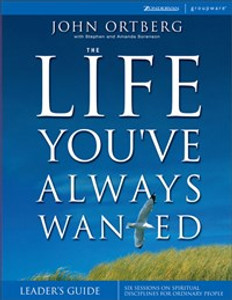 The Life You've Always Wanted Leader's Guide - ISBN: 9780310255871