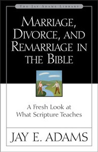 Marriage, Divorce, and Remarriage in the Bible - ISBN: 9780310511113