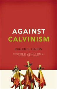 Against Calvinism - ISBN: 9780310324676
