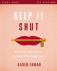 Keep It Shut Study Guide - ISBN: 9780310819400