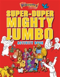 The Beginner's Bible Super-Duper, Mighty, Jumbo Activity Book - ISBN: 9780310724995