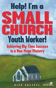 Help! I'm a Small Church Youth Worker! - ISBN: 9780310239468