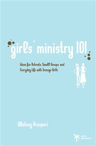 Girls' Ministry 101 - ISBN: 9780310267478