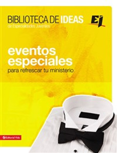 Biblioteca de ideas: Eventos Especiales - ISBN: 9780829759310