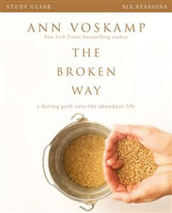The Broken Way Study Guide - ISBN: 9780310820741