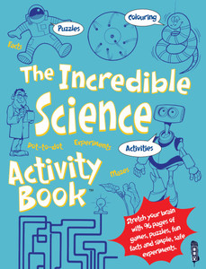 The Incredible Science Activity Book:  - ISBN: 9781908973641