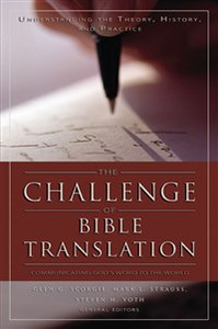 The Challenge of Bible Translation - ISBN: 9780310246855