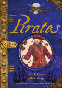 Pirates: The Notorious Lives and Unspeakable Acts of Real Life Pirates - ISBN: 9781910706879