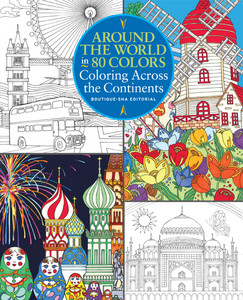 Around the World in 80 Colors: Coloring Across the Continents - ISBN: 9781942021780