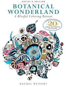 Botanical Wonderland: Artist's Edition: A Blissful Coloring Retreat: A Curated Collection - 20 Large Art Prints to Color - ISBN: 9781942021797