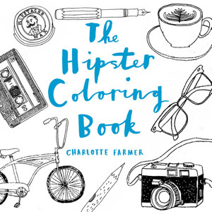 The Hipster Coloring Book:  - ISBN: 9781454917441